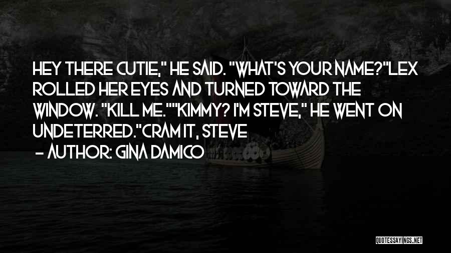 Steve Cram Quotes By Gina Damico