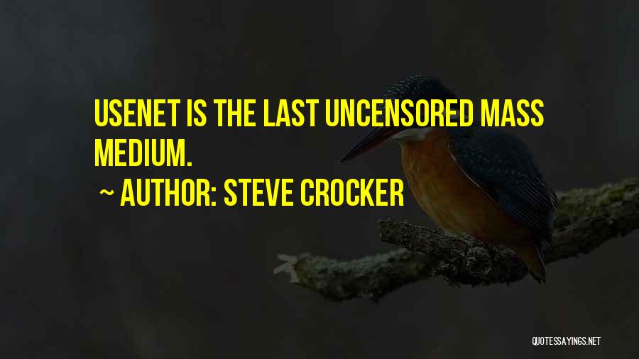 Steve Crocker Quotes 490128