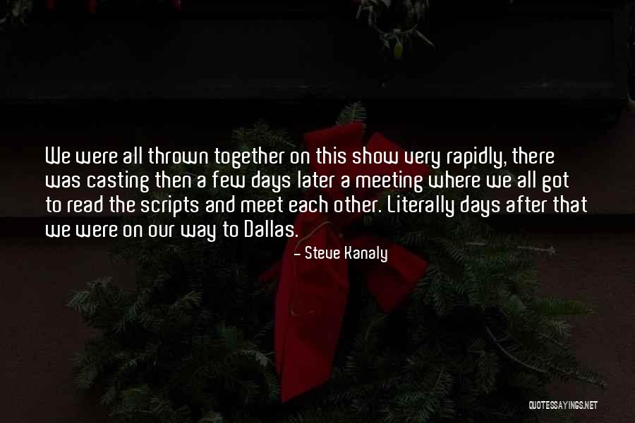 Steve Dallas Quotes By Steve Kanaly Steve Dallas Quotes By Steve Kanaly