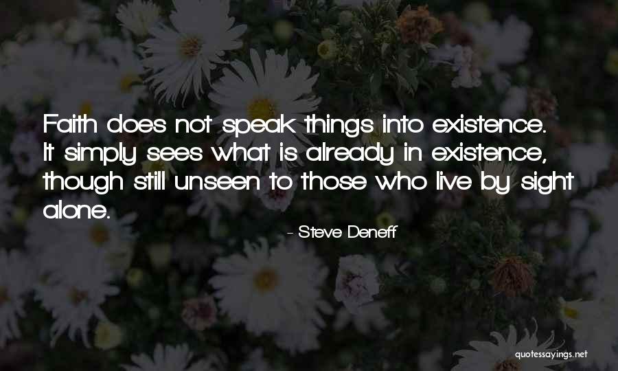 Steve Deneff Quotes 852845