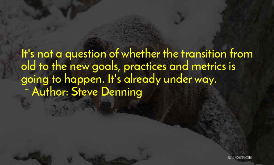 Steve Denning Quotes 1094493