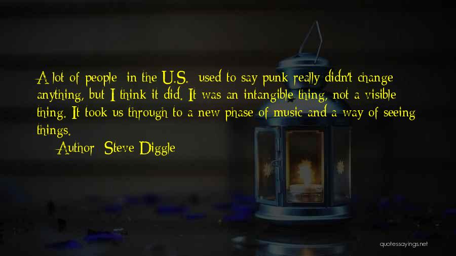 Steve Diggle Quotes 1800438