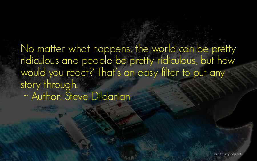 Steve Dildarian Quotes 1393239