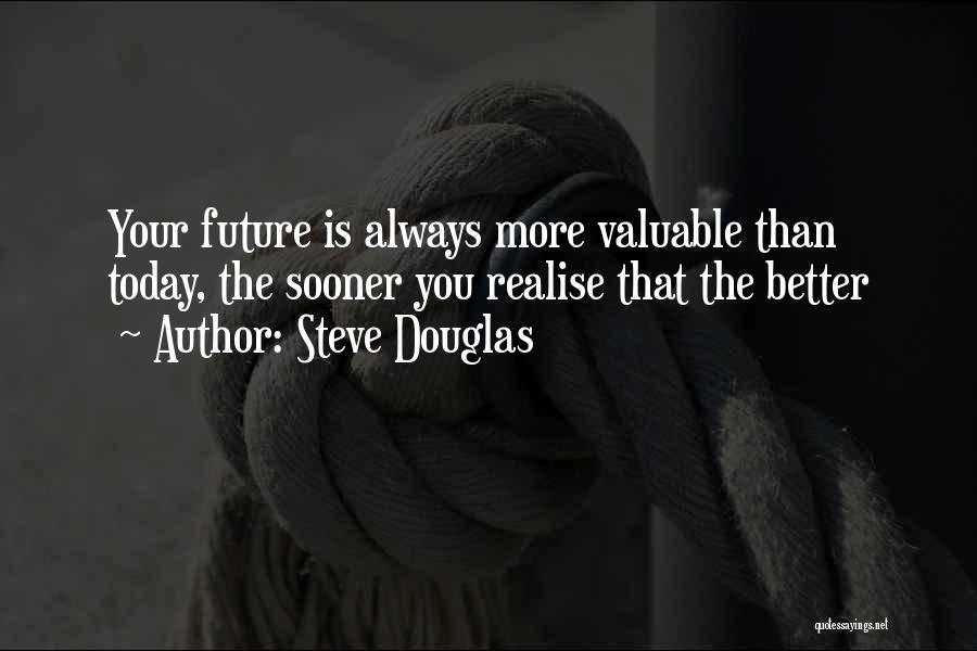 Steve Douglas Quotes 1957569