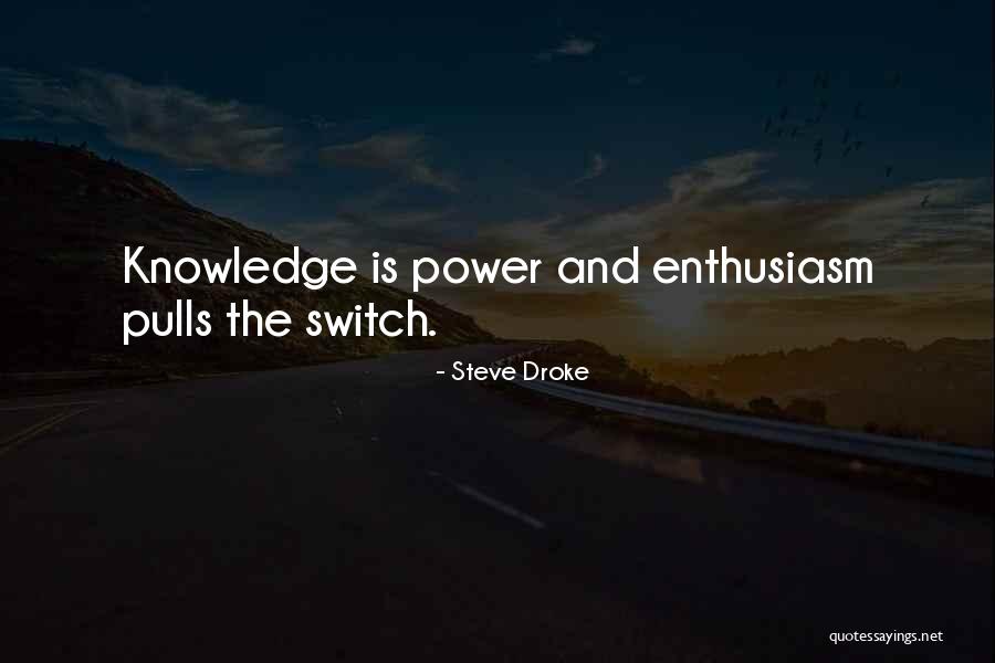 Steve Droke Quotes 1608470 Steve Droke Quotes 1608470