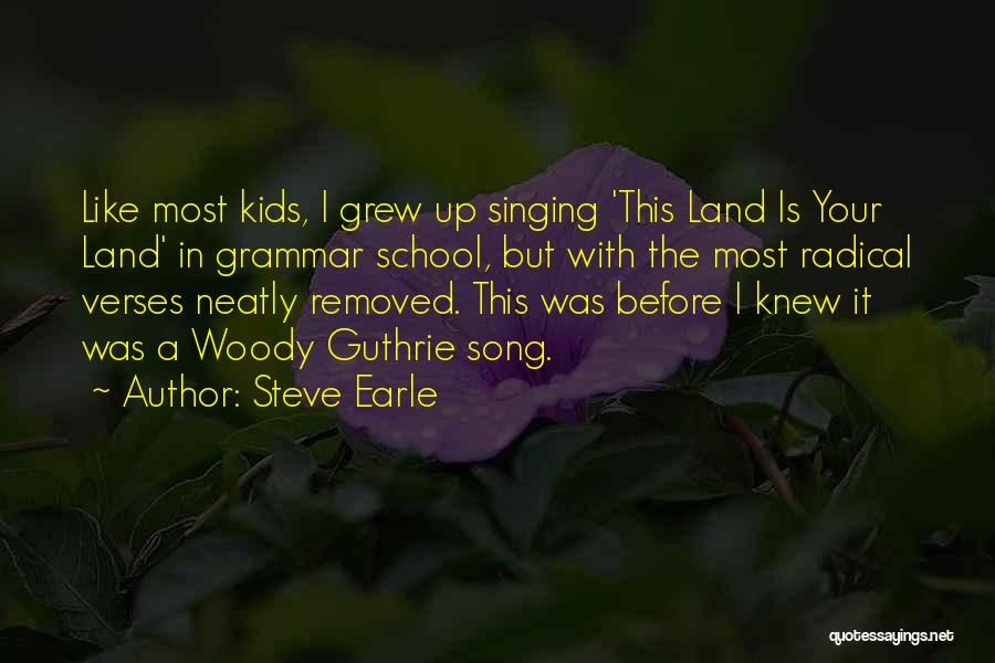 Steve Earle Quotes 1067686