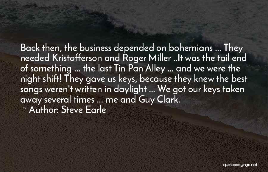 Steve Earle Quotes 1076039