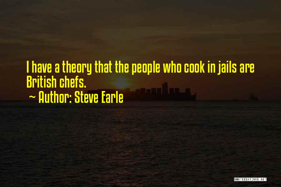 Steve Earle Quotes 1609568