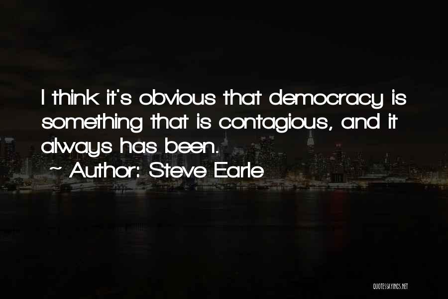 Steve Earle Quotes 1854973
