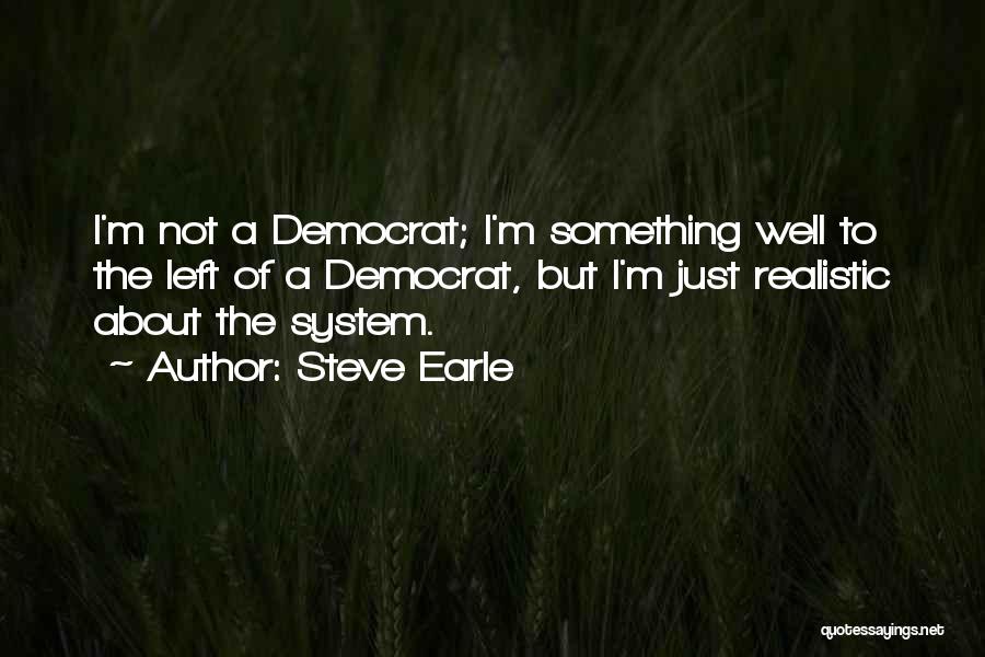 Steve Earle Quotes 2012091