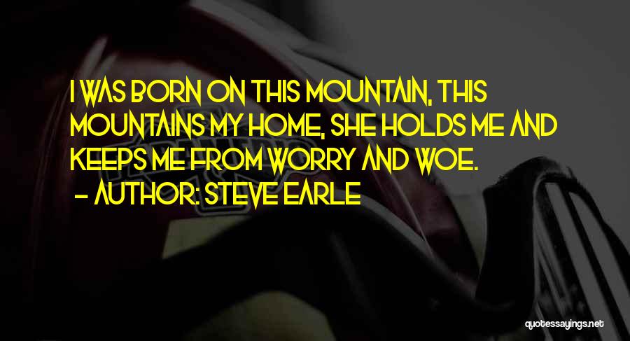 Steve Earle Quotes 2244524