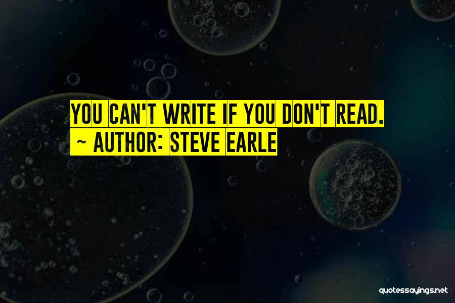 Steve Earle Quotes 257042