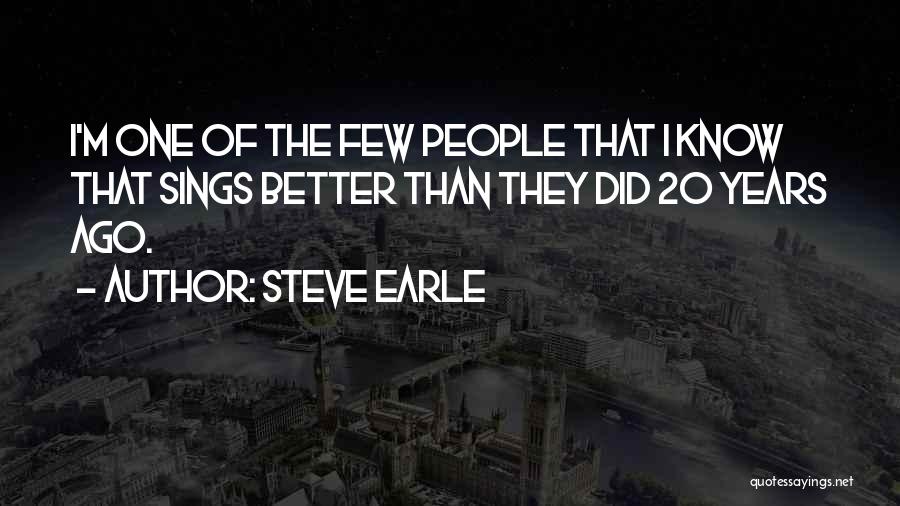 Steve Earle Quotes 271047