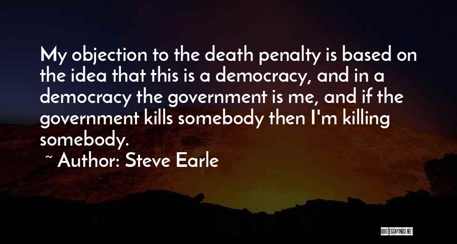 Steve Earle Quotes 638213