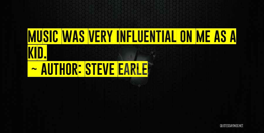 Steve Earle Quotes 910932