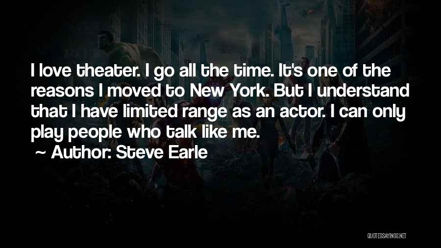 Steve Earle Quotes 929787