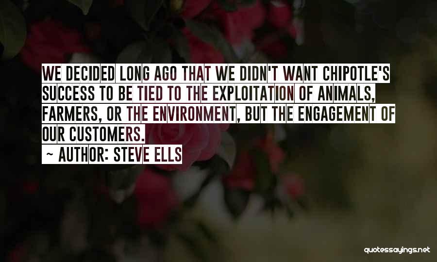 Steve Ells Quotes 997381