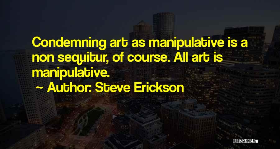 Steve Erickson Quotes 1271035