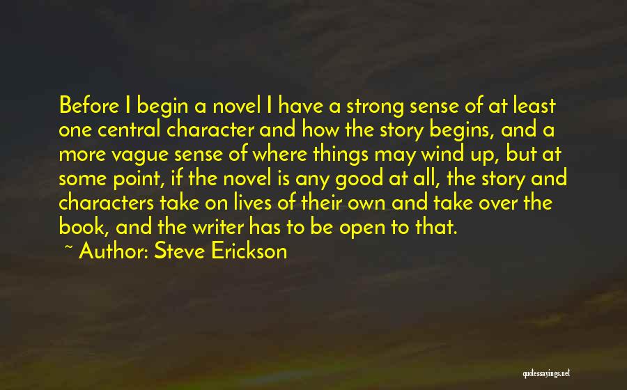 Steve Erickson Quotes 1414853