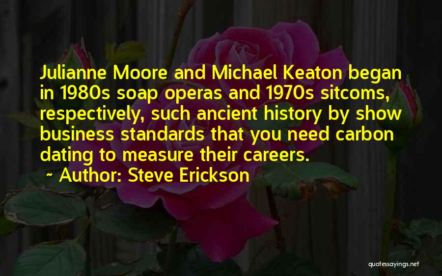 Steve Erickson Quotes 1424349