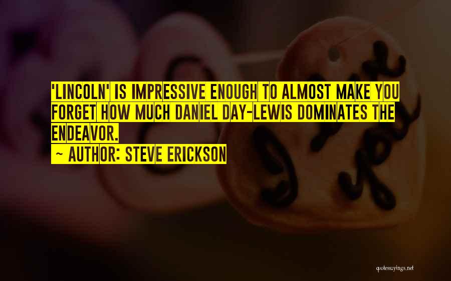 Steve Erickson Quotes 1672819