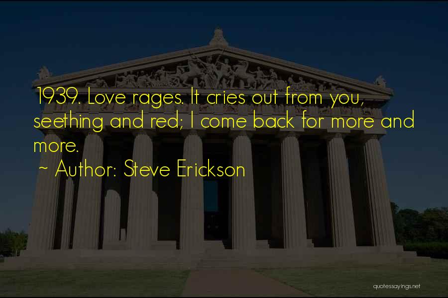 Steve Erickson Quotes 2227489