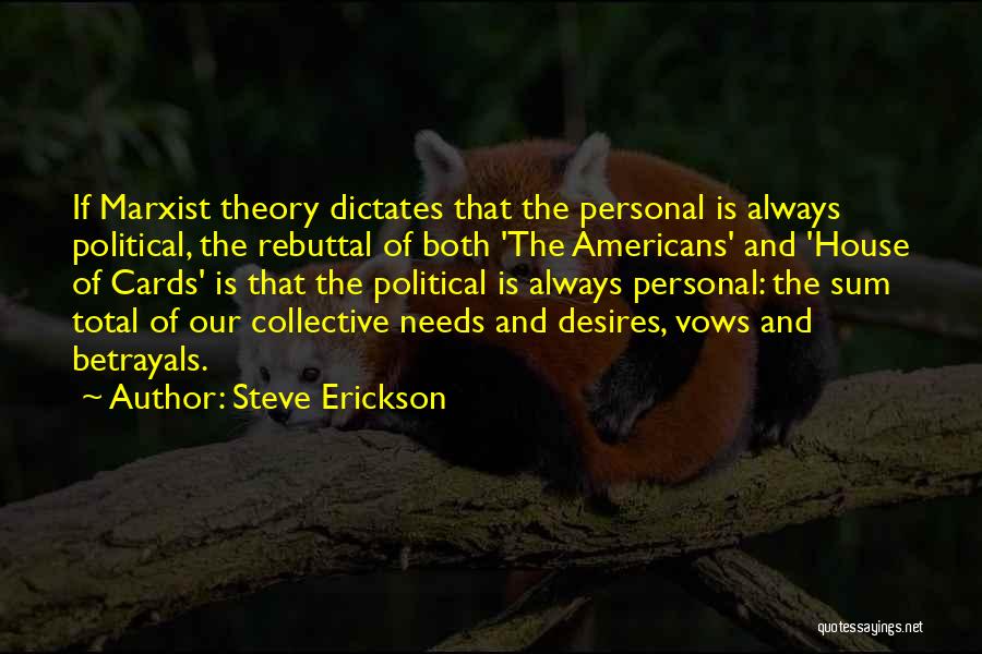 Steve Erickson Quotes 524825