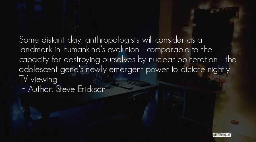 Steve Erickson Quotes 992638