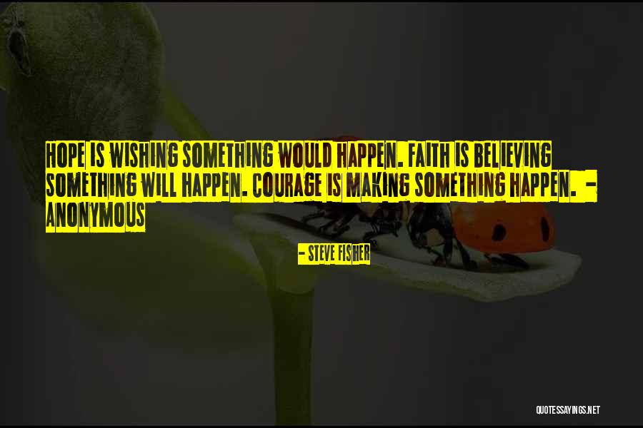 Steve Fisher Quotes 676820 Steve Fisher Quotes 676820