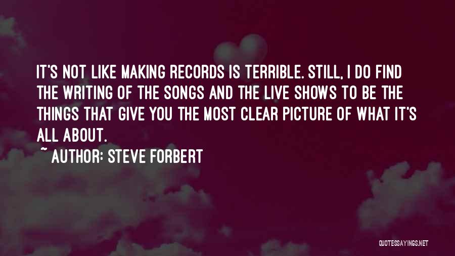 Steve Forbert Quotes 266149