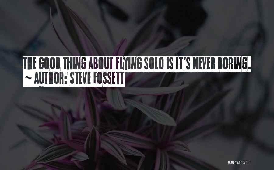 Steve Fossett Quotes 170581