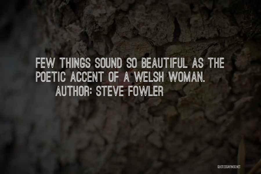 Steve Fowler Quotes 1752436
