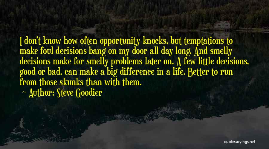 Steve Goodier Quotes 1207553