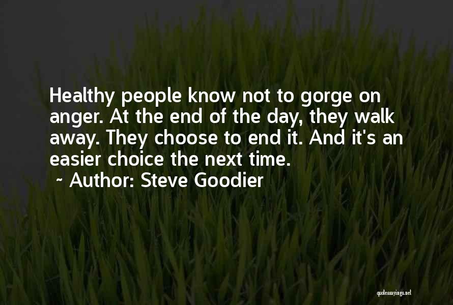 Steve Goodier Quotes 1211584