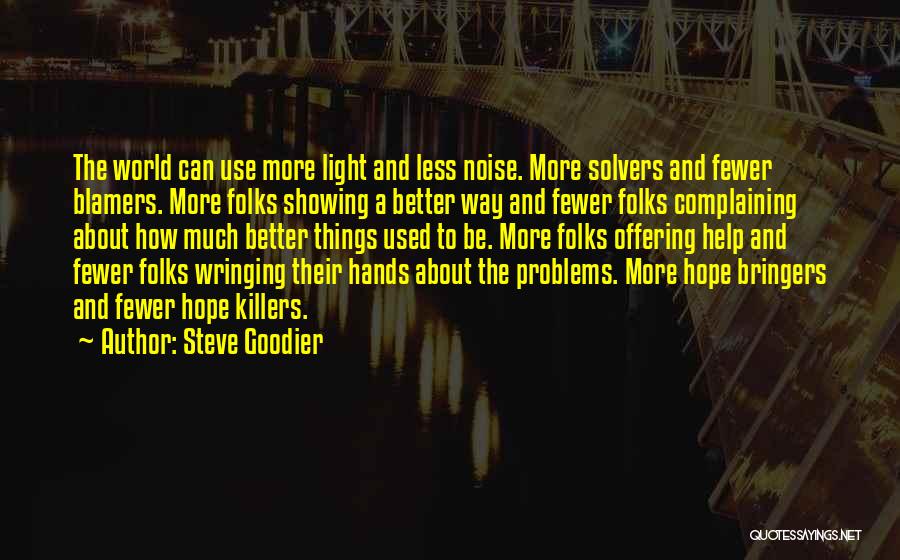 Steve Goodier Quotes 1339863