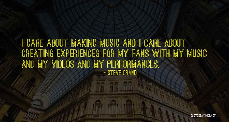 Steve Grand Quotes 1060057