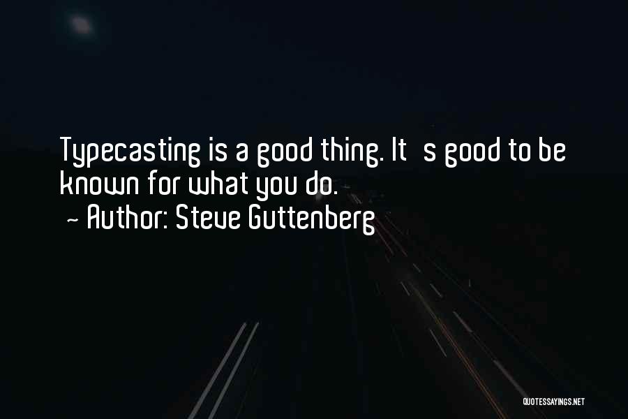 Steve Guttenberg Quotes 1029731