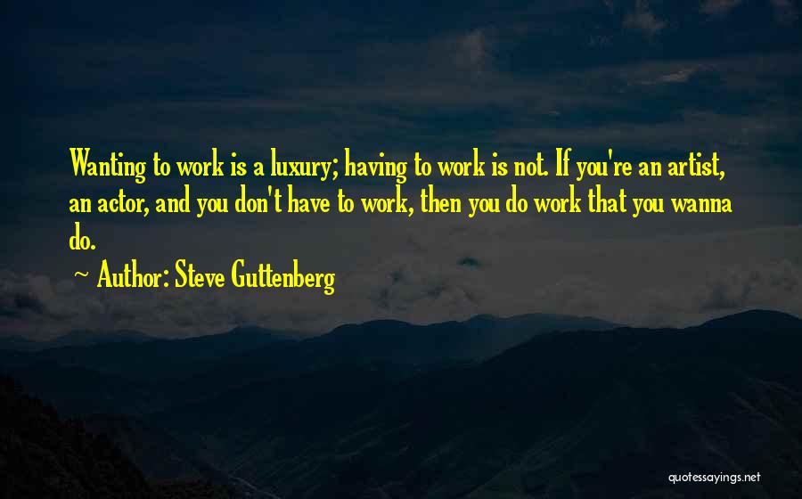 Steve Guttenberg Quotes 120630