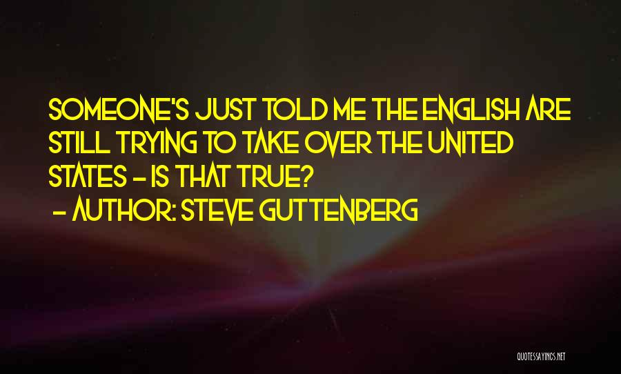 Steve Guttenberg Quotes 1211110