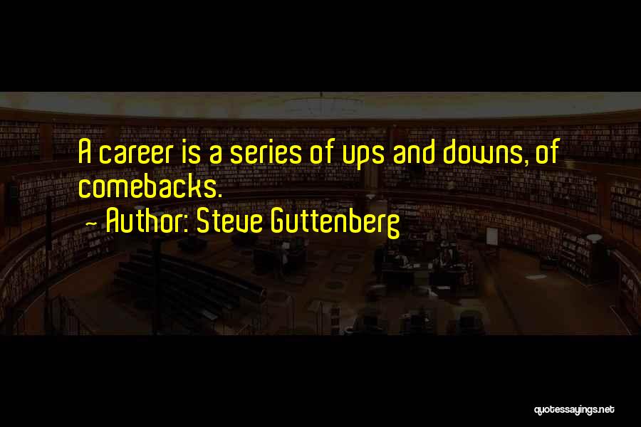 Steve Guttenberg Quotes 1235504