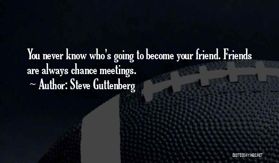 Steve Guttenberg Quotes 1481257
