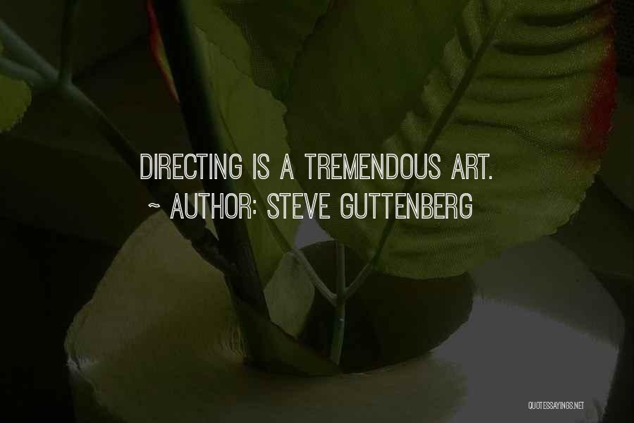 Steve Guttenberg Quotes 1934413