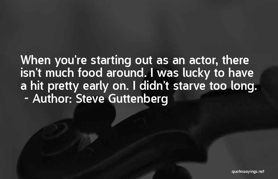Steve Guttenberg Quotes 402049
