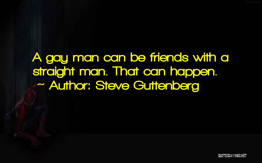 Steve Guttenberg Quotes 433834