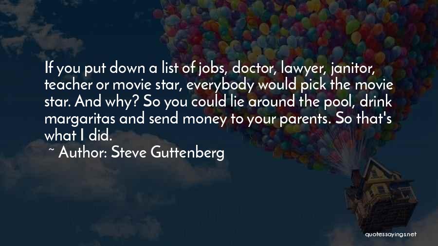 Steve Guttenberg Quotes 886949