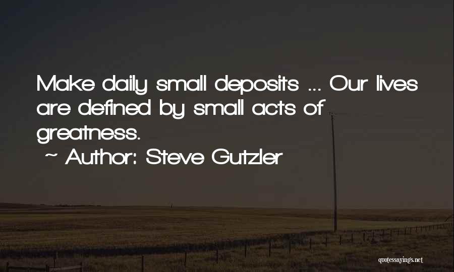 Steve Gutzler Quotes 1273050