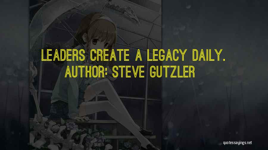 Steve Gutzler Quotes 1725319