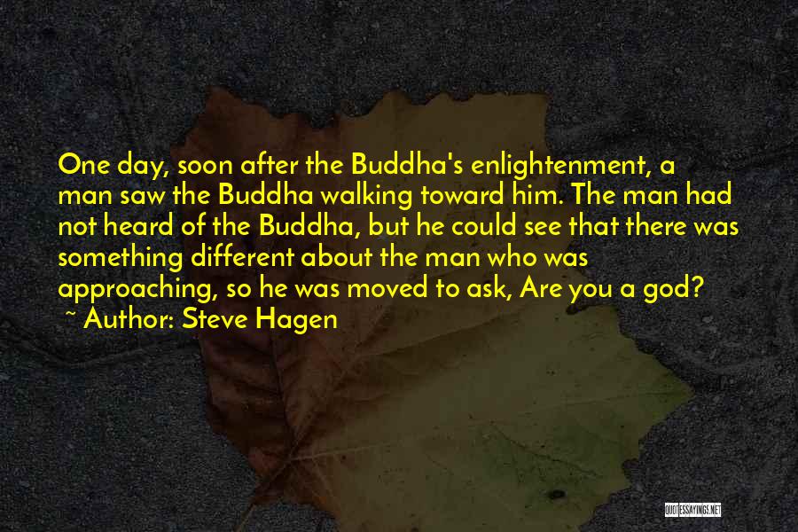 Steve Hagen Quotes 128749