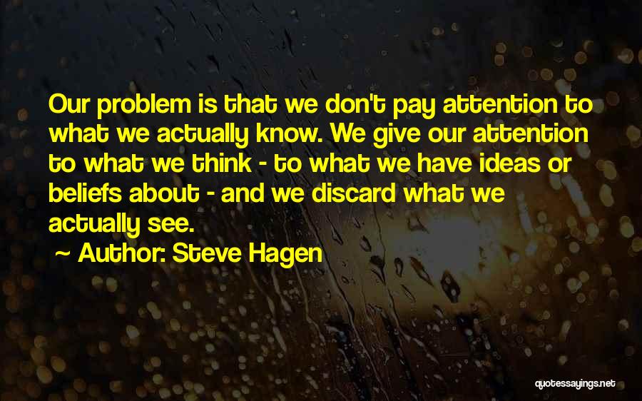 Steve Hagen Quotes 1366667