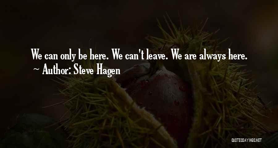 Steve Hagen Quotes 1491476